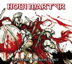 Holy Martyr : Hellenic Warrior Spirit